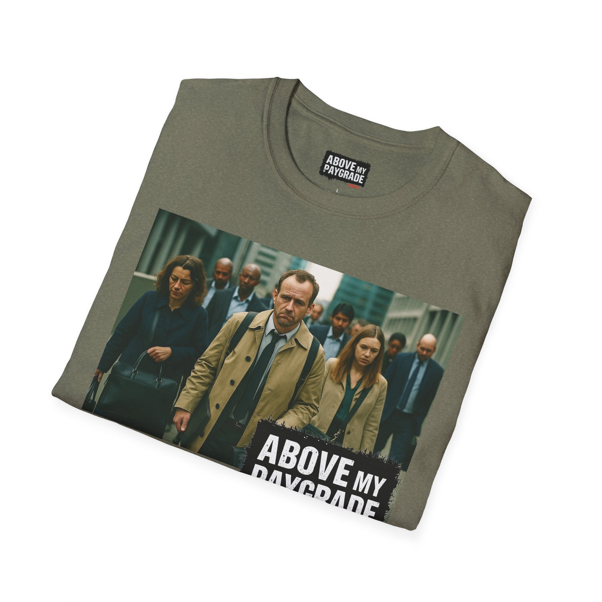 Above My Paygrade Podcast Tee, Unisex, Perfect Fans of Above My Paygrade who get the joke because they live it.