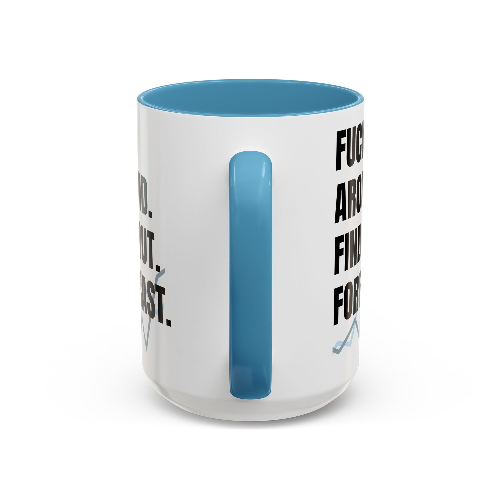 FAFO Forecast Mug: The Analyst’s Revenge Edition - Perfect gift For anyone who’s survived one too many “data-driven” meetings and anyone whose “forecast” always includes burnout and caffeine