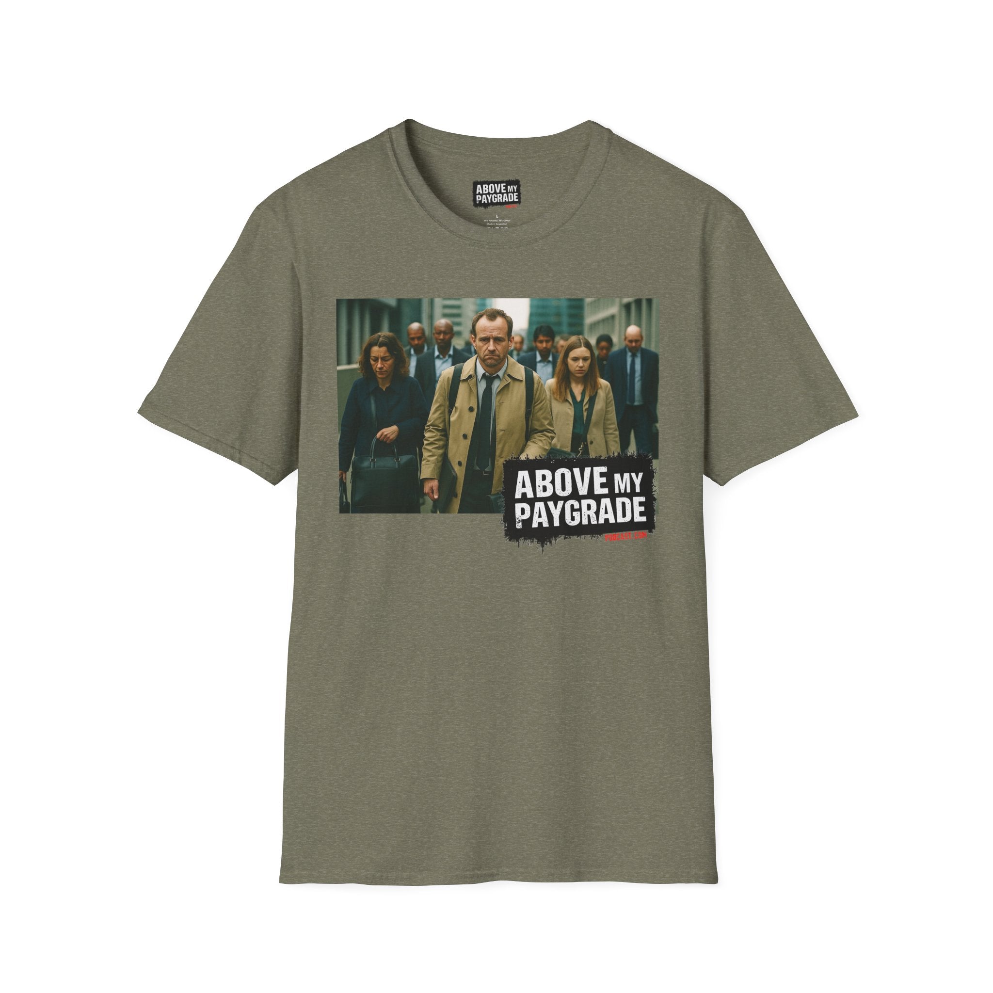 Above My Paygrade Podcast Tee, Unisex, Perfect Fans of Above My Paygrade who get the joke because they live it.