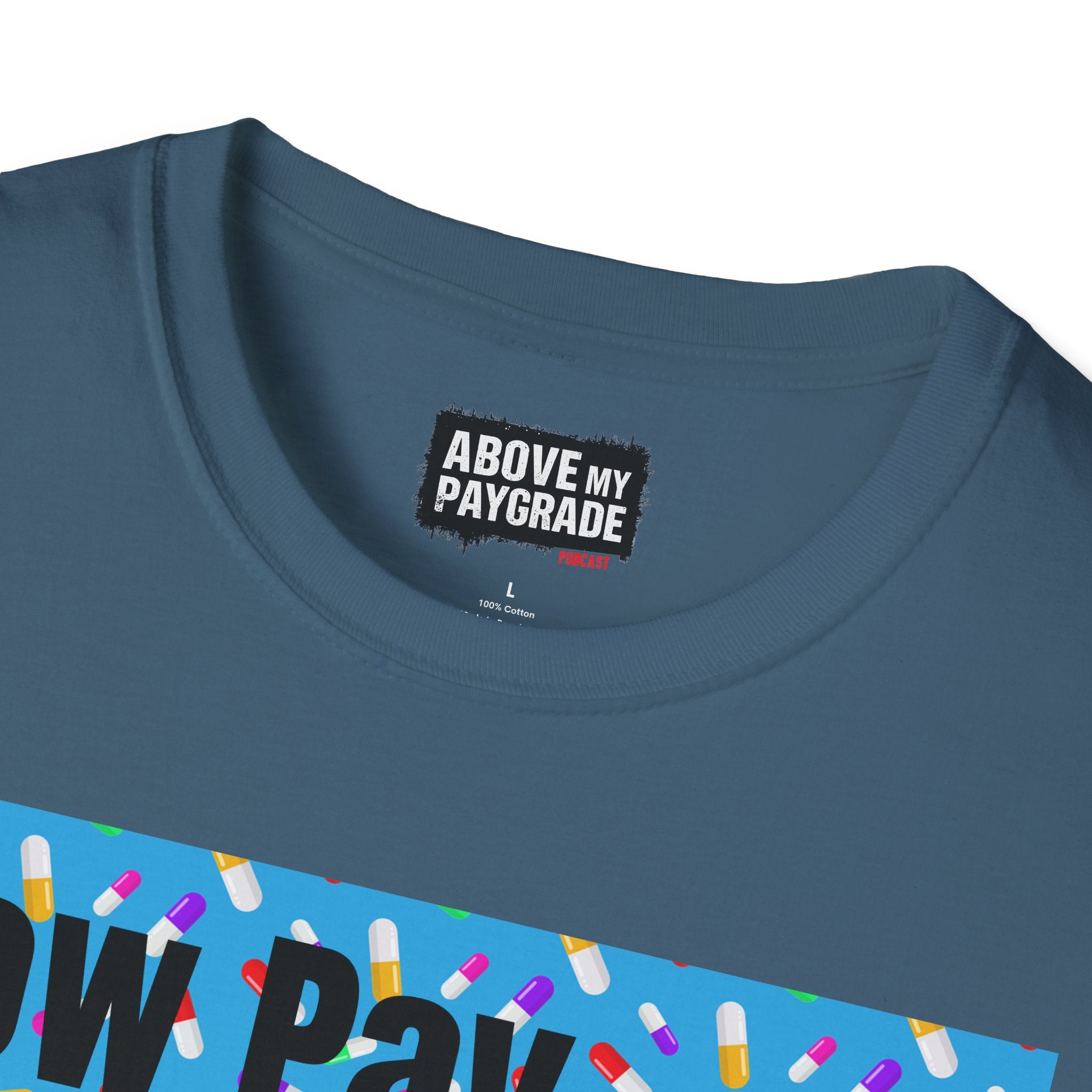 Low Pay, High Anxiety-Above My Paygrade. Tee - Because nothing says corporate America like running on caffeine and panic.