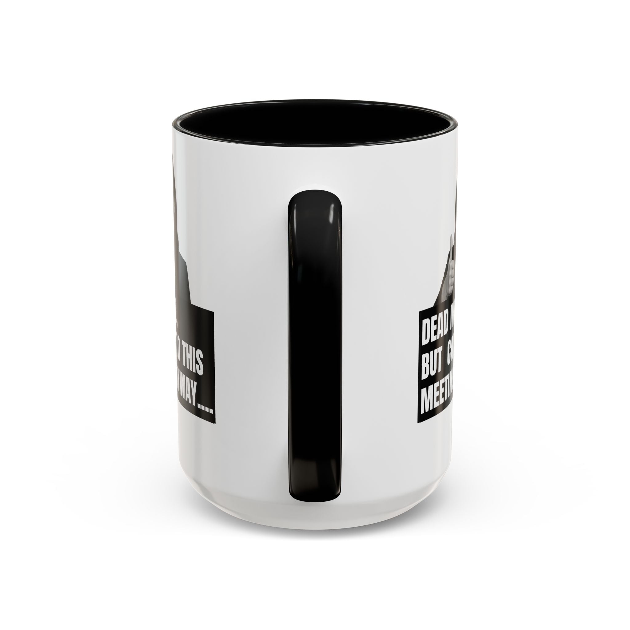The “Mandatory Meeting Energy” Mug: Perfect gift for your overworked manager, your favorite office friend, or that one HR rep who’s seen too much.
