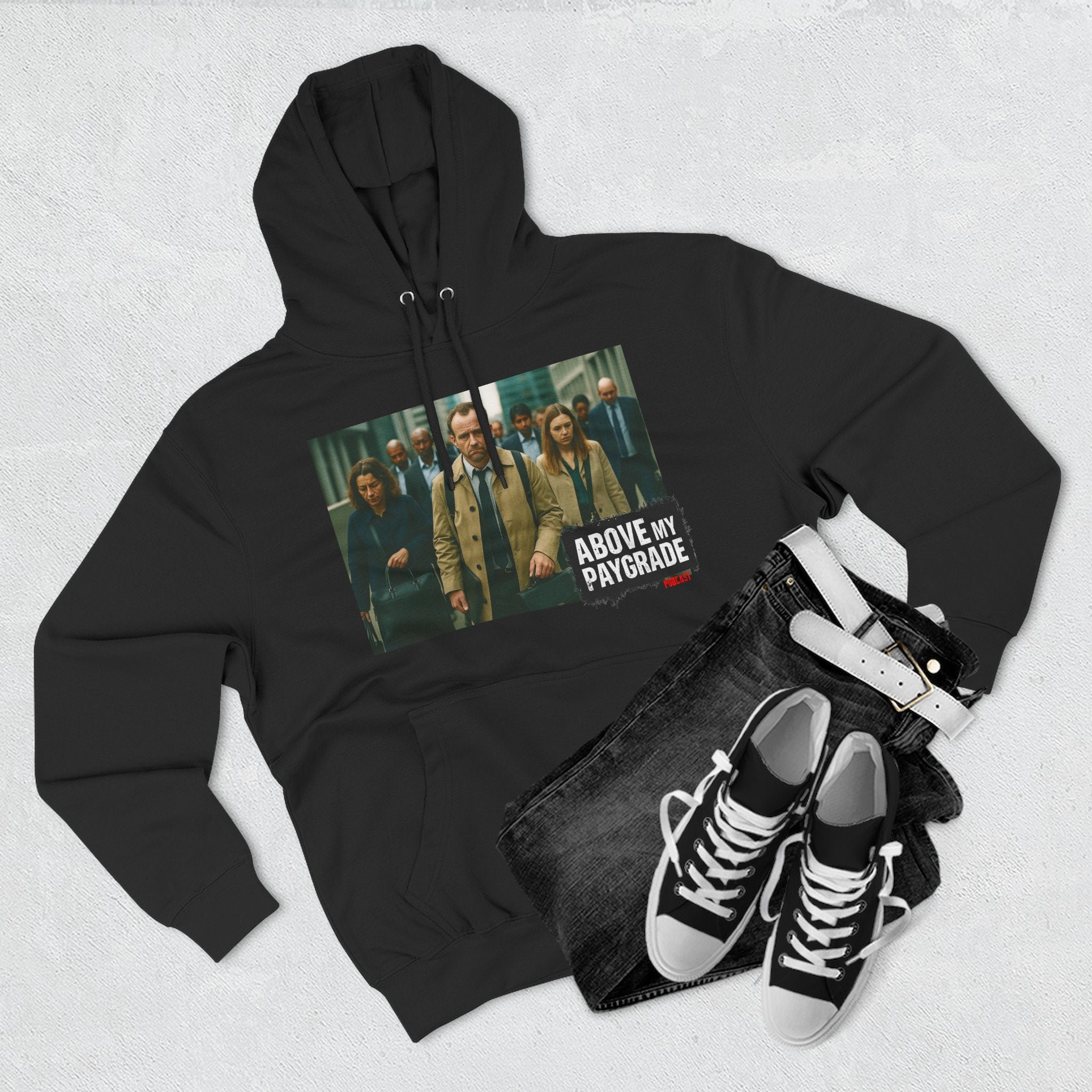 Above My Paygrade, Casual Hoodie, Gift for Him, Soft Fleece Sweatshirt, Stylish Layering, Everyday Wear