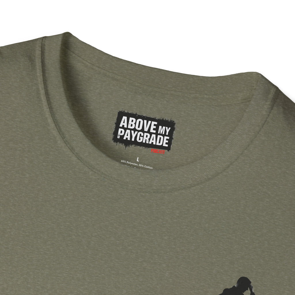 Above My Paygrade Podcast - Jumper T-Shirt, Unisex Gift for Coworkers who’ve already mentally resigned & Podcast fans who understand that corporate life is the joke.