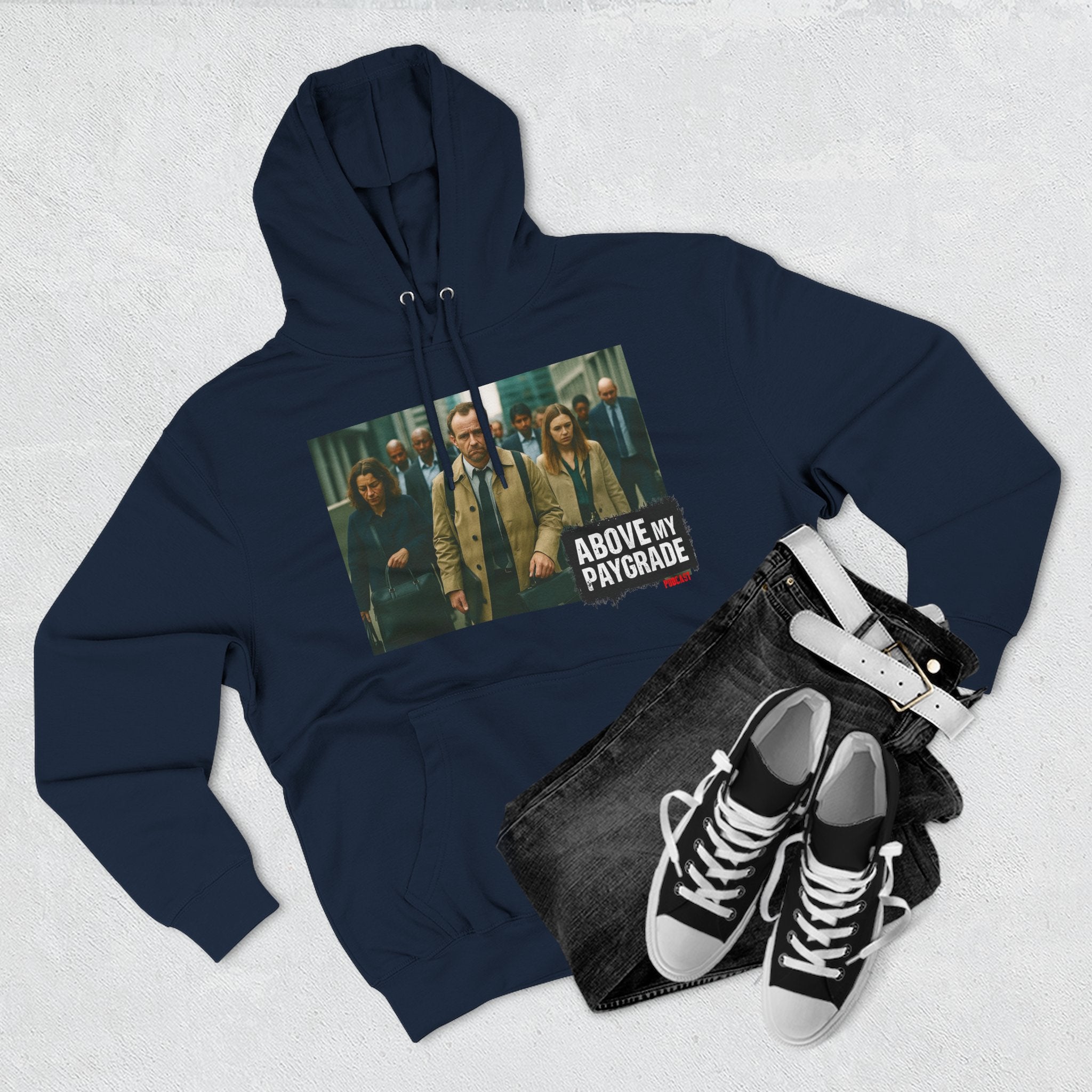Above My Paygrade, Casual Hoodie, Gift for Him, Soft Fleece Sweatshirt, Stylish Layering, Everyday Wear