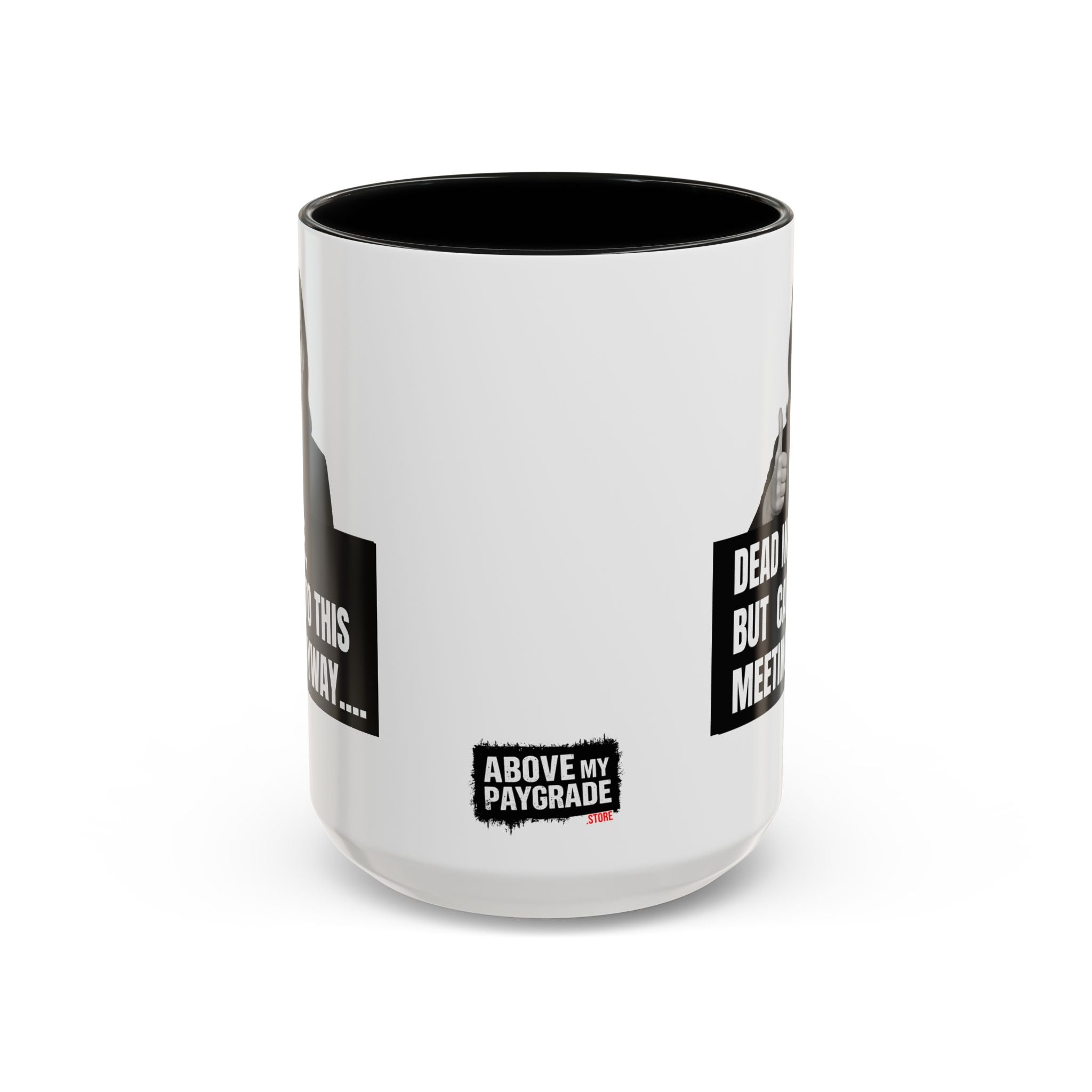 The “Mandatory Meeting Energy” Mug: Perfect gift for your overworked manager, your favorite office friend, or that one HR rep who’s seen too much.