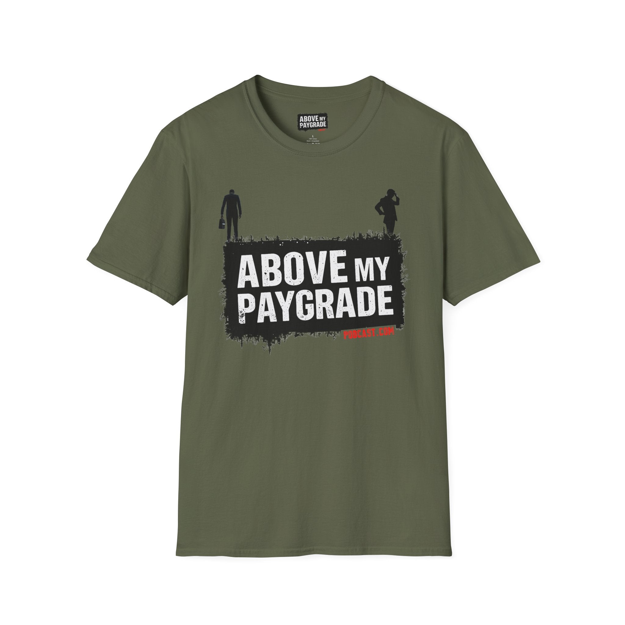 Above My Paygrade Podcast - Jumper T-Shirt, Unisex Gift for Coworkers who’ve already mentally resigned & Podcast fans who understand that corporate life is the joke.