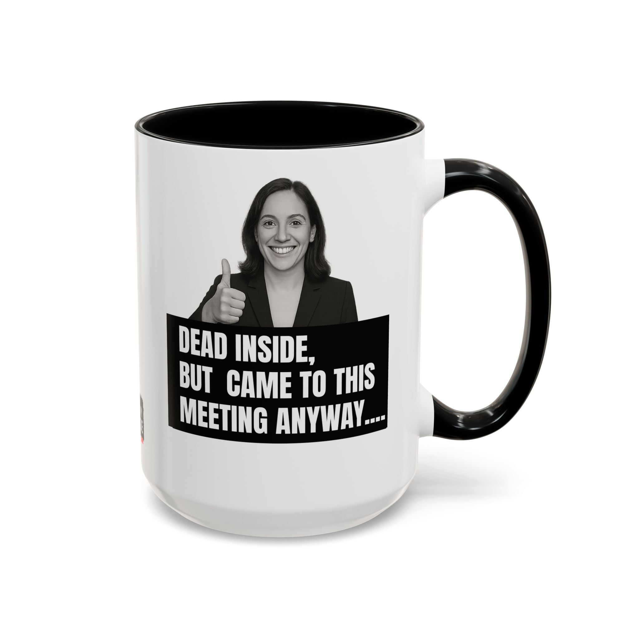 The “Mandatory Meeting Energy” Mug: Perfect gift for your overworked manager, your favorite office friend, or that one HR rep who’s seen too much.