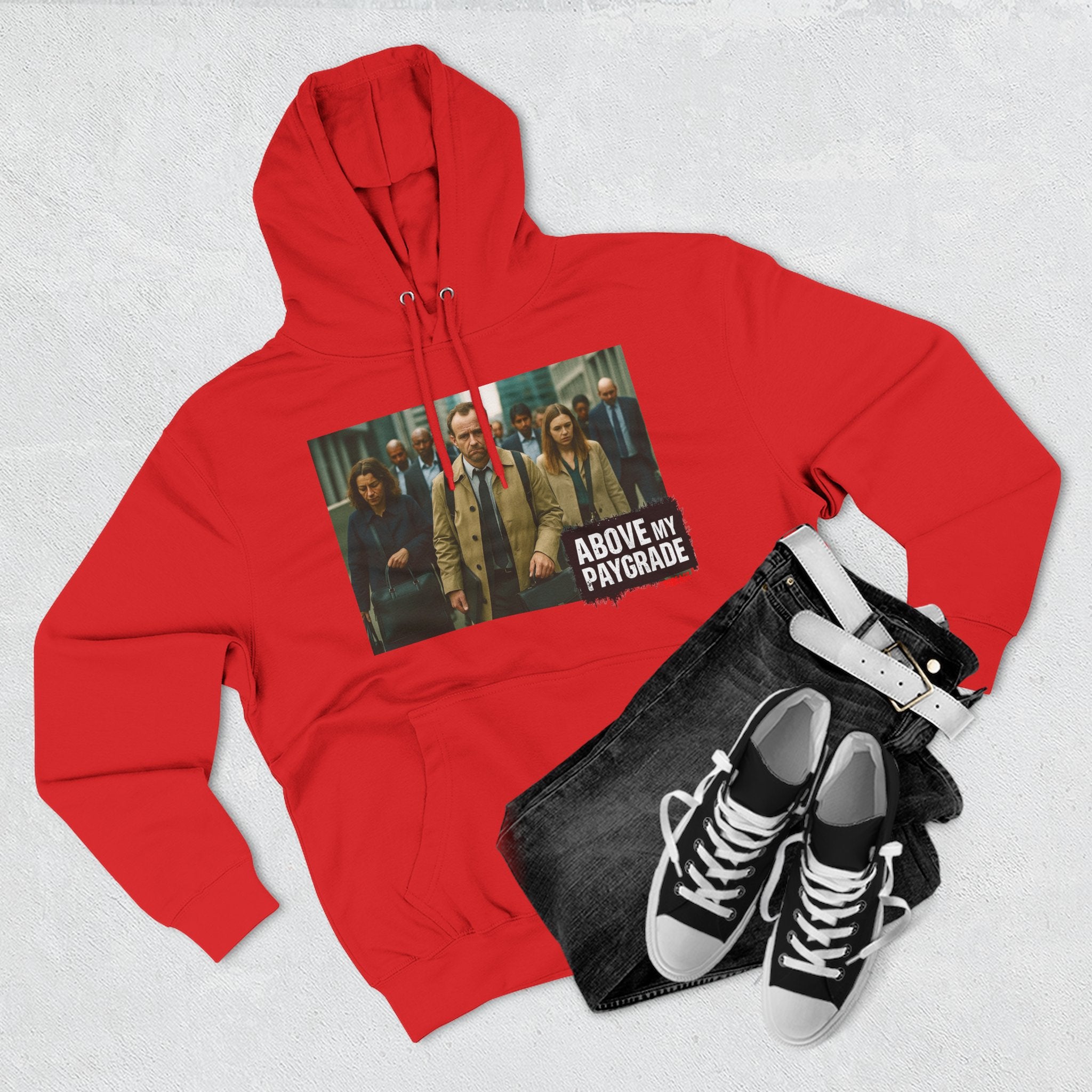 Above My Paygrade, Casual Hoodie, Gift for Him, Soft Fleece Sweatshirt, Stylish Layering, Everyday Wear
