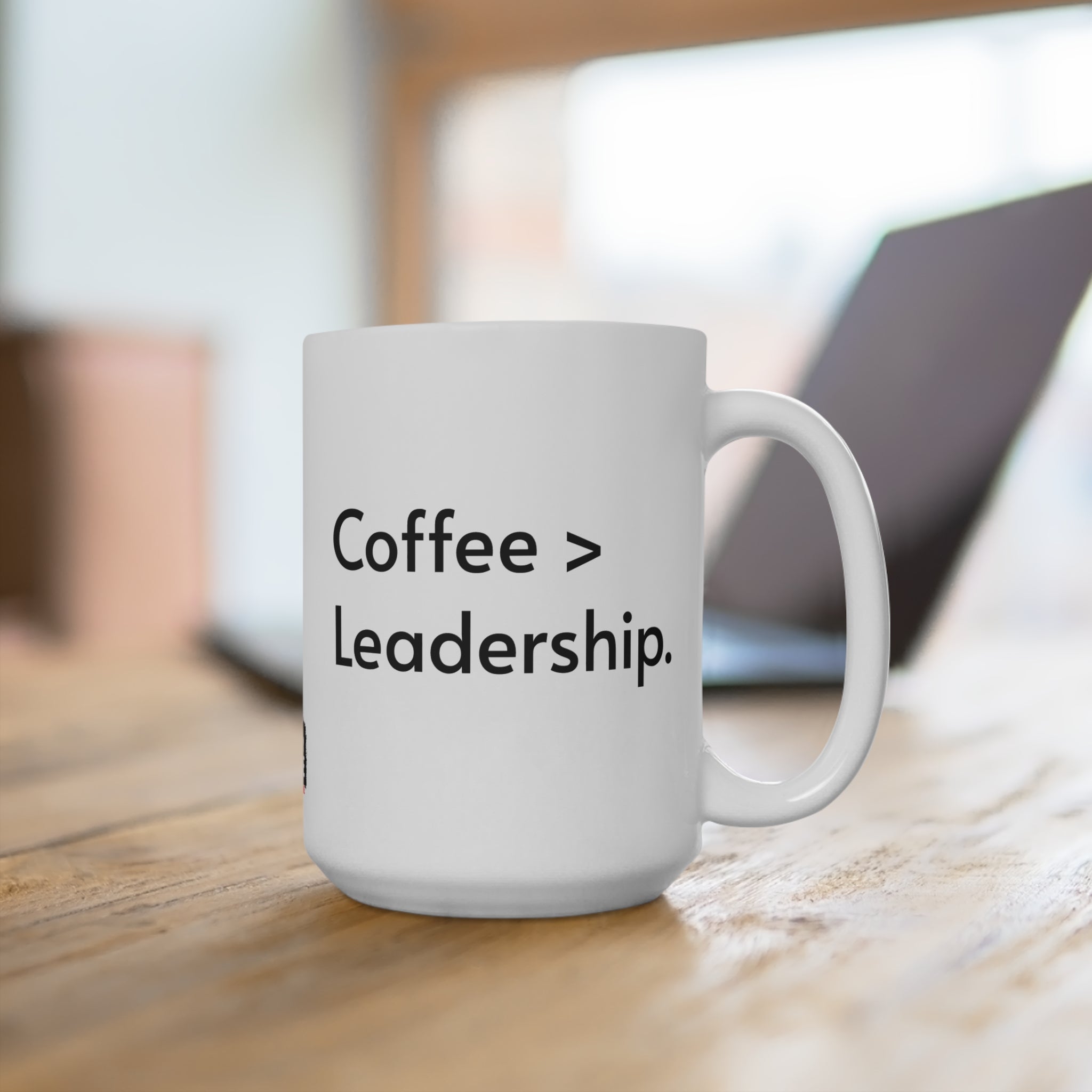 Coffee > Leadership. Above My Paygrade Mug - for the caffeine-powered professionals who know coffee solves more problems than management ever has.