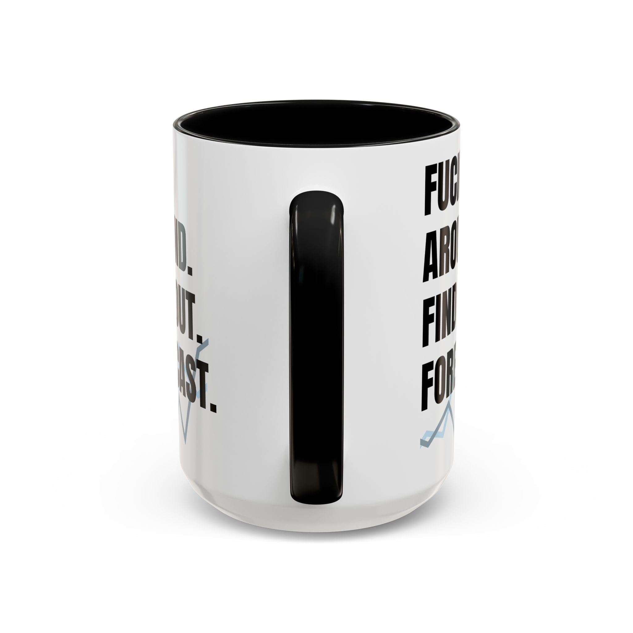 FAFO Forecast Mug: The Analyst’s Revenge Edition - Perfect gift For anyone who’s survived one too many “data-driven” meetings and anyone whose “forecast” always includes burnout and caffeine