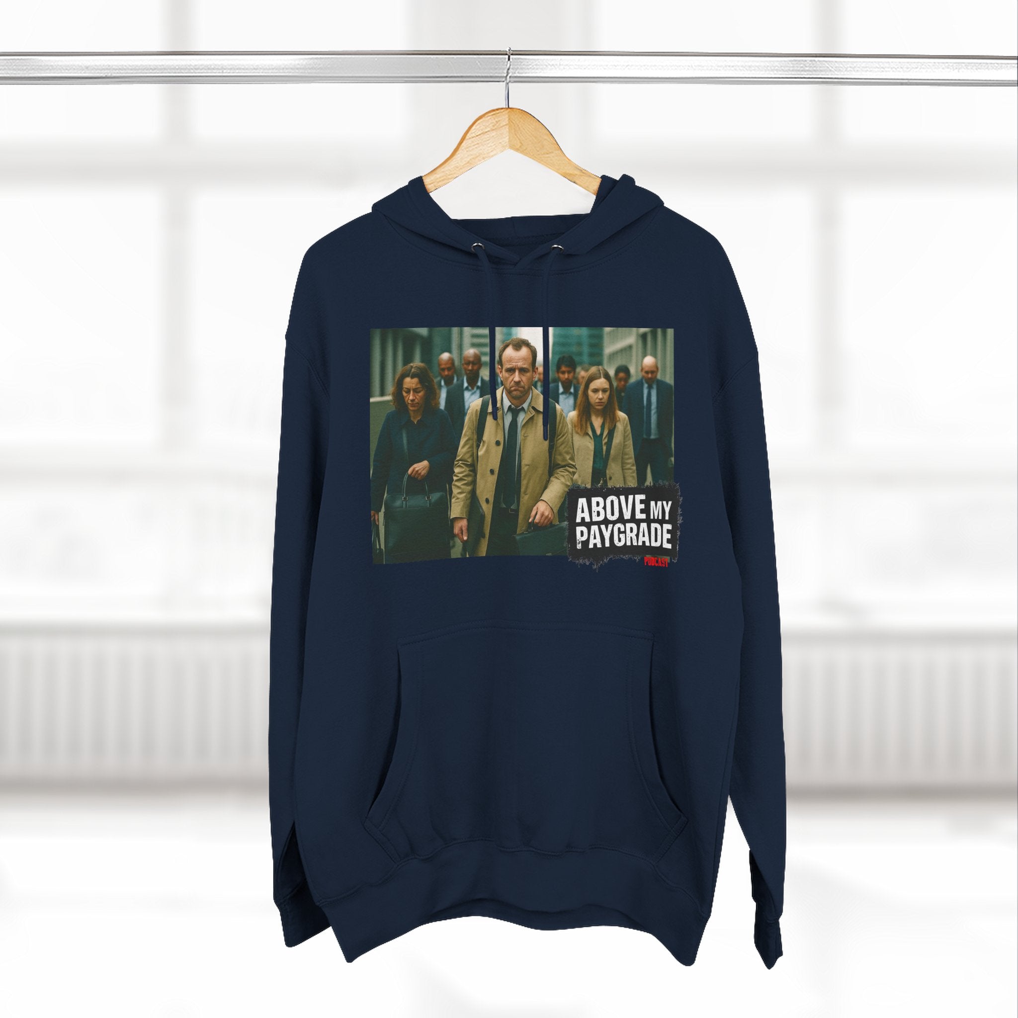 Above My Paygrade, Casual Hoodie, Gift for Him, Soft Fleece Sweatshirt, Stylish Layering, Everyday Wear