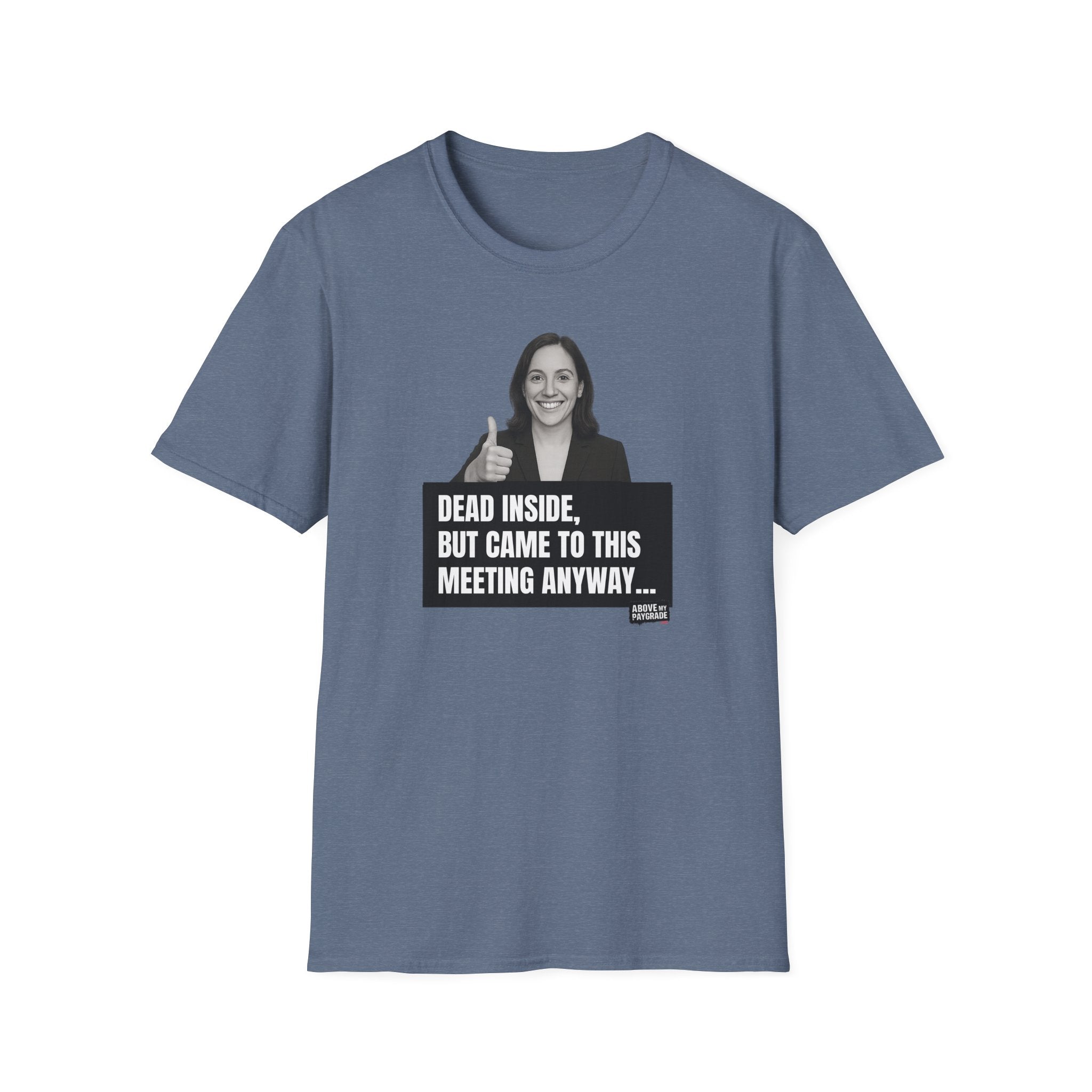 The “Mandatory Meeting Energy” T-Shirt: Perfect gift for your overworked manager, your favorite office friend, or that one HR rep who’s seen too much.