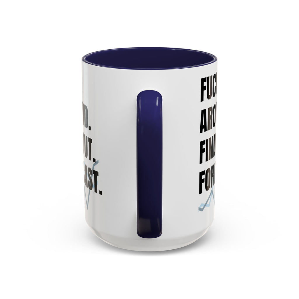 FAFO Forecast Mug: The Analyst’s Revenge Edition - Perfect gift For anyone who’s survived one too many “data-driven” meetings and anyone whose “forecast” always includes burnout and caffeine